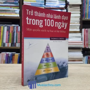 Trở Thành Nhà Lãnh Đạo Trong 100 Ngày (Sách cũ)