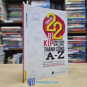 Trọn Bộ 22 Bí Kíp Kinh Doanh Online Thành Công Từ A-Z (Sách cũ)
