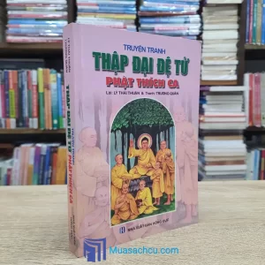 Truyện Tranh Thập Đại Đệ Tử Phật Thích Ca (Sách cũ)