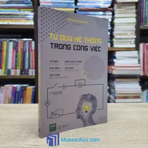 Tư Duy Hệ Thống Trong Công Việc (Sách cũ)