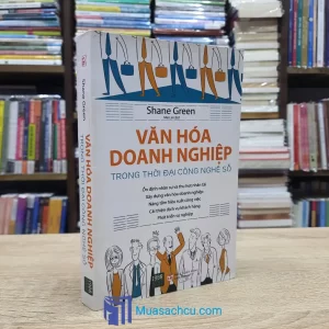 Văn Hoá Doanh Nghiệp Trong Thời Đại Công Nghệ Số (Sách cũ)