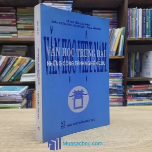 Văn Học Việt Nam: Văn Học Trung Đại - Những Công Trình Nghiên Cứu (Sách cũ)