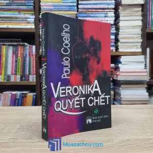 Veronika Quyết Chiến - Paulo Coelho (Sách cũ)