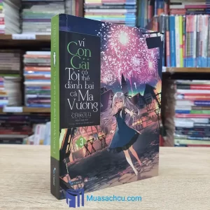Vì Con Gái Tôi Có Thể Đánh Bại Cả Ma Vương - Tập 3 (Sách cũ)