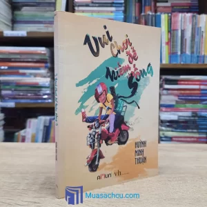 Vui Chơi Để Kiếm Sống (Sách Cũ)