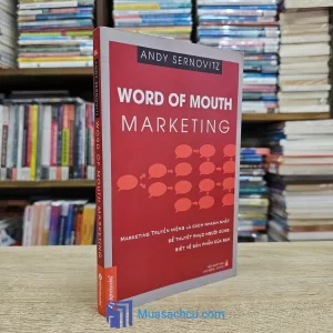 Word Of Mouth Marketing (Sách cũ)