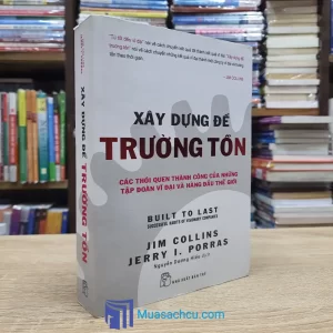 Xây Dựng Để Trường Tồn - TB 2015 (Sách cũ)