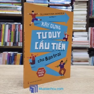 Xây Dựng Tư Duy Cầu Tiến Cho Bạn Trai (Sách cũ)