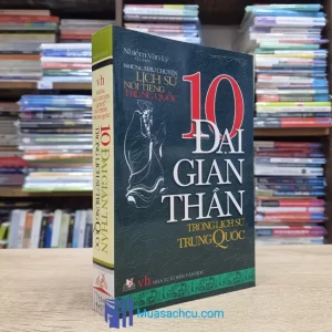 10 Đại Gian Thần Trong Lịch Sử Trung Quốc (Sách cũ)