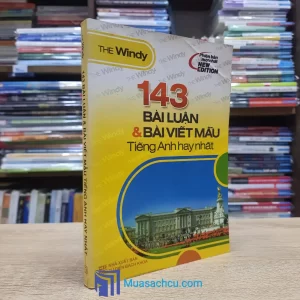 143 Bài Luận & Bài Viết Mẫu Tiếng Anh Hay Nhất (Sách cũ)