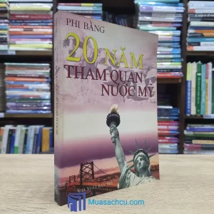 20 Năm Tham Quan Nước Mỹ (Sách cũ)