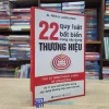 22 Quy Luật Bất Bất Biến Trong Xây Dựng Thương Hiệu (Sách cũ)