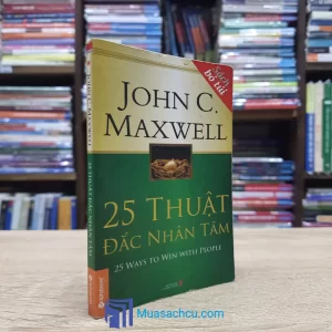 25 Thuật Đắc Nhân Tâm - Khổ nhỏ (Sách cũ)