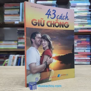 43 Cách Giữ Chồng - Trần Minh Nhật (Sách cũ)