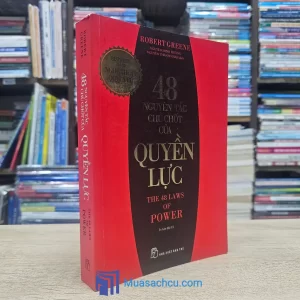 48 Nguyên Tắc Chủ Chốt Của Quyền Lực - TB 2018 (Sách cũ)