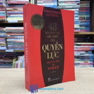 48 Nguyên Tắc Chủ Chốt Của Quyền Lực - TB 2018 (Sách cũ)