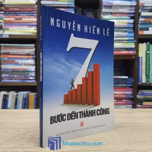 7 Bước Đến Thành Công - Nguyễn Hiến Lê 2010 (Sách cũ)