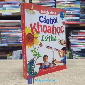 Bách Khoa Câu Hỏi Khoa Học Lý Thú (Sách cũ)