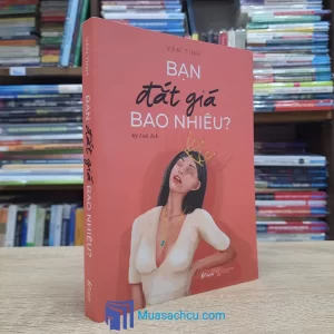 Bạn Đắt Giá Bao Nhiêu? (Sách cũ)