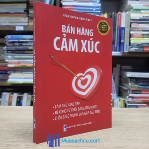 Bán Hàng Cảm Xúc - Trần Huỳnh Hồng Phúc (Sách cũ)