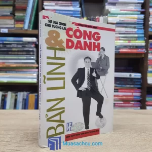 Bản Lĩnh & Công Danh - Sự Lựa Chọn Cho Tương Lai (Sách cũ)