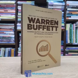 Báo Cáo Tài Chính Dưới Góc Nhìn Của Warren Buffett - TB 2019 (Sách cũ)