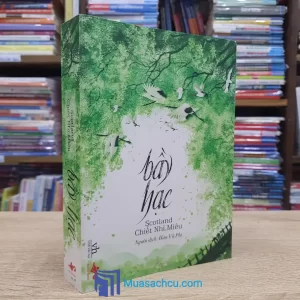 Bầy Hạc - Scotland Chiết Nhĩ Miêu (Sách cũ)