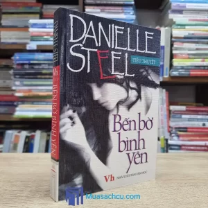 Bến Bờ Bình Yên - Danielle Steel (Sách cũ)