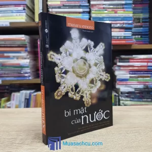 Bí Mật Của Nước - Masaru Emoto (Sách cũ)