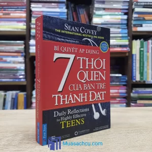 Bí Quyết Áp Dụng 7 Thói Quen Của Bạn Trẻ Thành Đạt - Khổ nhỏ (Sách cũ)