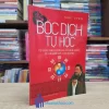Bốc Dịch Tự Học - Tự Học Gieo Quẻ & Lập Quẻ Dịch, Tự Giải Đoán Vận Mạng (Sách cũ)