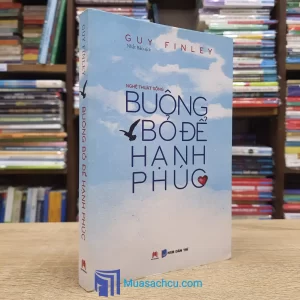 Buông Bỏ Để Hạnh Phúc (Sách cũ)
