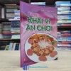 Các Món Khai Vị Ăn Chơi (Sách cũ)