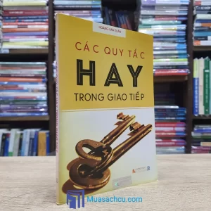 Các Quy Tắc Hay Trong Giao Tiếp - TB 2014 (Sách Cũ)
