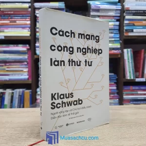 Cách Mạng Công Nghiệp Lần Thứ Tư - Bìa cứng (Sách cũ)