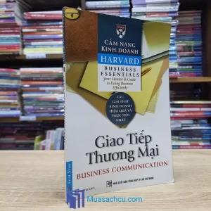 Cẩm Nang Kinh Doanh Harvard - Giao Tiếp Thương Mại (Sách cũ)