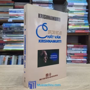Chất Vấn Krishnamurti - Krishnamurti (Sách cũ)