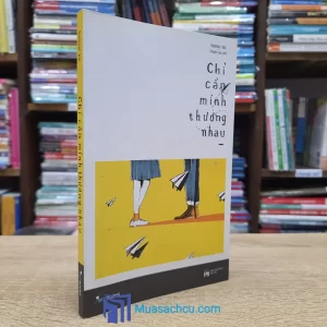 Chỉ Cần Mình Thương Nhau (Sách cũ)