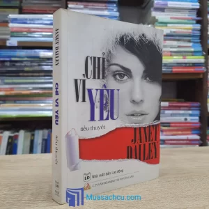 Chỉ Vì Yêu - Janet Dailey (Sách cũ)