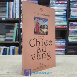 Chiếc Âu Vàng - E.T.A. Hoffmann (Sách cũ)