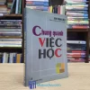 Chung Quanh Việc Học - Bùi Trọng Liễu (Sách cũ)