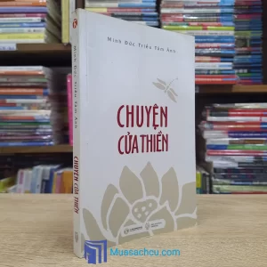Chuyện Cửa Thiền - Minh Đức Triều Tâm Ảnh (Sách cũ)