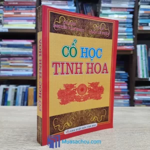 Cổ Học Tinh Hoa - TB 2011 (Sách cũ)
