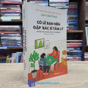 Có Lẽ Bạn Nên Gặp "Bác Sĩ Tâm Lý" (Sách cũ)