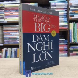 Dám Nghĩ Lớn - David J. Schwartsz - TB 2019 (Sách cũ)