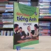 Đàm Thoại Tiếng Anh Du Học (Sách cũ)