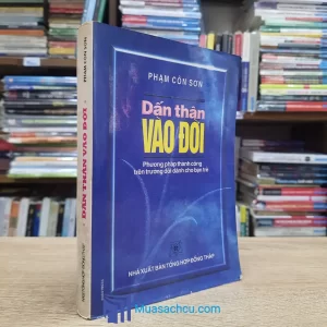 Dấn Thân Vào Đời - Phạm Côn Sơn (Sách cũ)