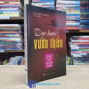 Dạo Bước Vườn Thiền - 333 Câu Chuyện Thiền (Sách cũ)