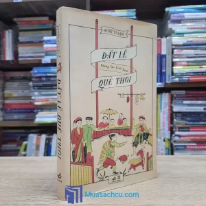Đất Lề Quê Thói - Phong Tục Việt Nam (Sách cũ)