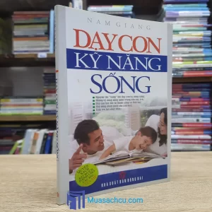 Dạy Con Kỹ Năng Sống (Sách cũ)